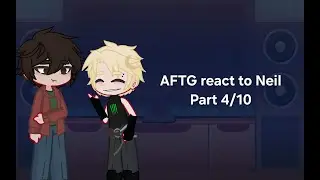 Foxes react to Neil | AFTG | part 4/10 | 2x speed