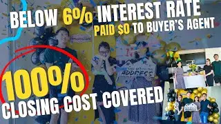 Closing Celebration:  Interest rate below 6% with 0$ Buyer's Commission