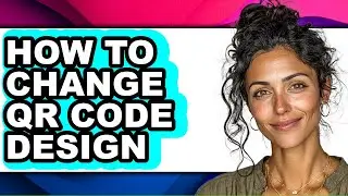 How to Change Qr Code Design (easy Method)