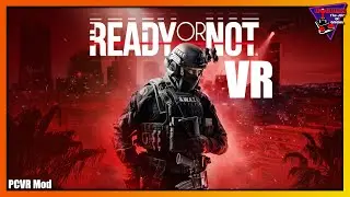 Ready or Not VR Mod ... endlich richtig gut in VR! [Gameplay/Tutorial]