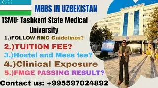 All about TSMU: Tashkent State Medical University | NMC guidelines ✅| Tuition & Hostel fee? #mbbs 