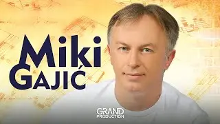 Miki Gajic - Hej ljubavi jedina - (Audio 2013) HD