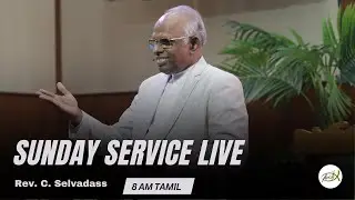 We Welcome you to our 8 AM Tamil Service | Sunday Service Live