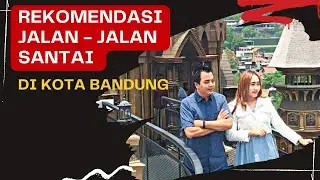 Rekomendasi Jalan - Jalan Santai di kota Bandung 🌆😊👍 #vlog #trending #viral #travel #youtube #like