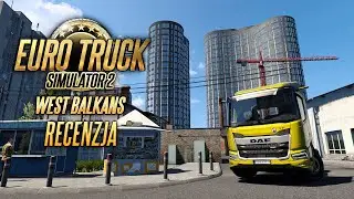 Euro Truck Simulator 2: West Balkans - Czy to najlepszy dodatek mapowy do ETS2?🚛