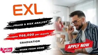 EXL Hiring Fraud & Risk Analyst | Work From Home Job | Freshers Eligible | Apply Now!