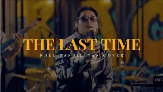 The Last Time &ndash; Eric Ben&eacute;t (Khel Pangilinan Cover with Lyrics)