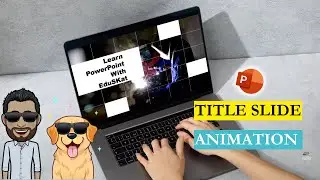 പവർ പോയിന്റിൽ ടൈറ്റിൽ സ്ലൈഡ് നിർമിക്കാം | Title Slide Mastery: PowerPoint Essentials