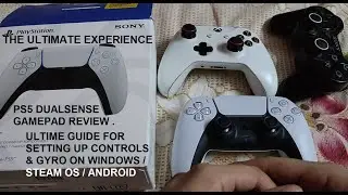PS5 Dualsense Gamepad Review PC | Steam Input & DS4Windows Guide for Setting Up Controls & Gyro