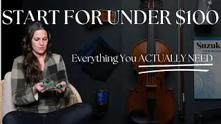 Start Playing Violin for Under $100 (Everything You Actually Need)
