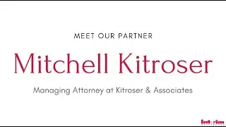 Meet Managing Attorney, Mitchell Kitroser!