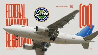 FEDERAL AVIATION REGULATIONS | (01) #FAASTUDYGUIDE