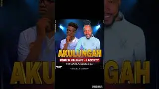 Romen vahlave ft lacosty ndlovi yamamani:Akulunga