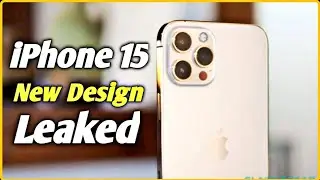 iPhone 15 Design Leaked | iPhone 15 Amazing Features And New Look | iPhone 15 Leaks