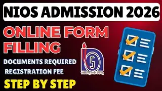 NIOS Admission 2026 | Online Form Filling Step-by-Step | Documents & Fees Explained #nios #admission