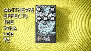 Blown up fuzz? Matthews Effects The Whaler Review