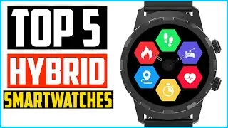 Top 5 Best Hybrid Smartwatches In 2025 Reviews