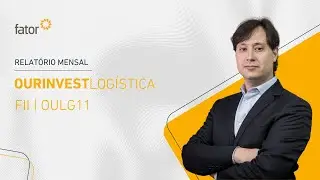 Relat&oacute;rio Mensal - Ourinvest Log&iacute;stica (OULG11) | Setembro 2024