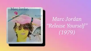 Marc Jordan - Release Yourself (1979) AOR
