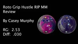 Roto Grip Hustle RIP & Hustle MM Review by Casey Murphy