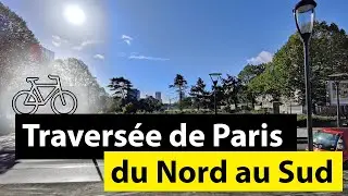 Traversée de Paris du Nord au Sud à vélo - Partie 2