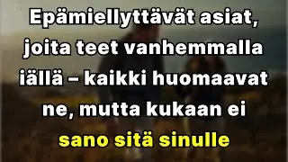 7 rumaa tapaa, jotka saavat sinut näyttämään vanhemmalta huomaamattasi