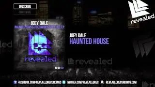 Joey Dale - Haunted House [OUT NOW!]