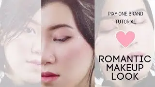 Pixy One Brand Tutorial : Romantic Make Up look//No Foundation
