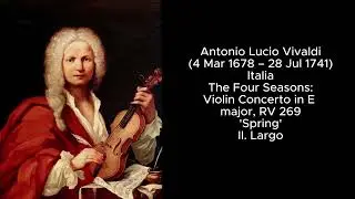 Antonio Vivaldi The Four Seasons: Spring - II. Largo