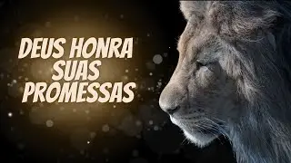 O NOSSO DEUS HONRA SUAS PROMESSAS SEMPRE