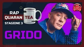 GRIDO - RAP QuaranTea 3x01