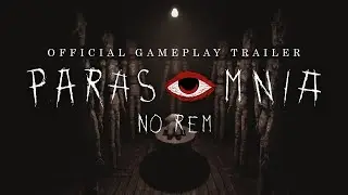 Parasomnia: No REM - Official Gameplay Trailer