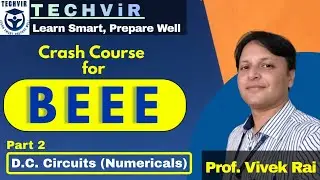 PART 02 DC Circuits Numericals | BEEE Unit-1 Problems | RGPV BT-104 | BTech 1st Sem