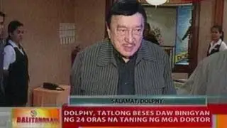 BT: Dolphy, 3 beses daw binigyan ng 24 oras na taning ng mga doktor