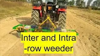 Inter and Intra Row Weeder