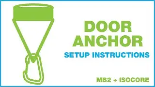 monkii Door Anchor Setup Instructions - MB2 and ISOCORE