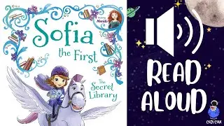 🦄📚 Sofia the First: The Secret Library - Kids Read Aloud 📖