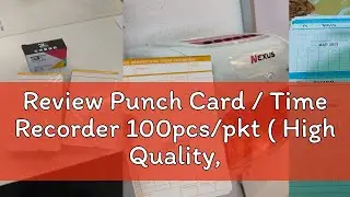 Review Punch Card / Time Recorder 100pcs/pkt ( High Quality, Thick and Smooth Surface Paper )