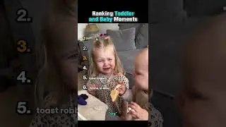 Ranking Toddler and Baby Moments 👶🍼