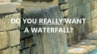 Should You Add A Waterfall To Your New Pool?