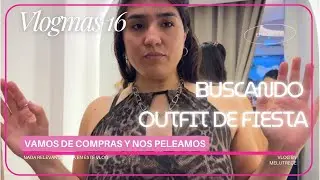 BUSCANDO OUTFIT PARA LA FIESTA DEL TRABAJO - VLOGMAS 16