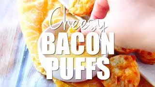 How to make: Cheesy Bacon Puffs