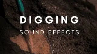 Digging Sound Effect (Dirt, Gravel)