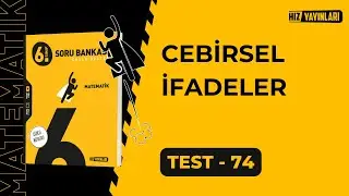 HIZ 6.Sınıf Matematik Soru Bankası Test-74 Çözümleri | CEBİRSEL İFADELER (Güncel Müfredat)