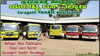Yaragatti(ಯರಗಟ್ಟಿ) Bus Stand | Pandarapura, Ron, Vasco, Panaji, Raichur, Tulujapura, Dandeli, Badami