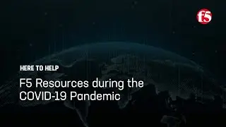 F5 Resources during COVID-19