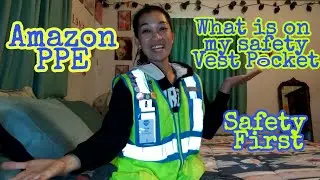 Amazon Safety PPE/ What's in my Safety Vest Pockets/Safety first