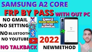SAMSUNG A2 CORE FRP BYPASS EASY METHOD WITHOUT PC GOOGLE ACCOUNT REMOVE