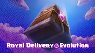 Royal Delivery Evolution | Clash Royale