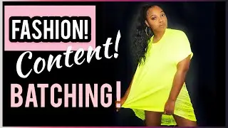 THE BEST MONTHLY FASHION CONTENT BATCHING STRATEGY IN UNDER 25 MINUTES